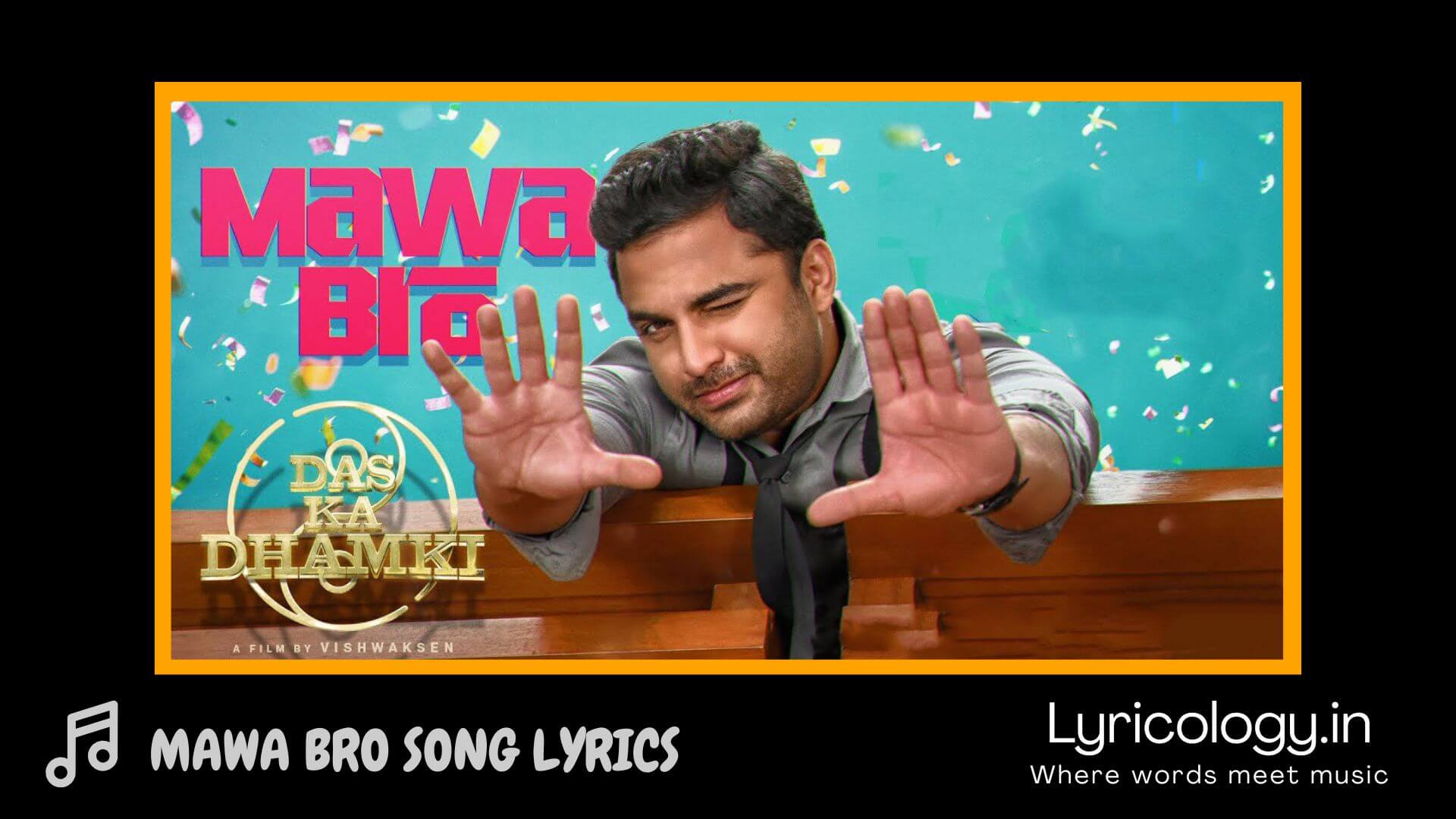 Mawa Bro Song Lyrics – Das Ka Dhamki Telugu Movie | Lyricology.in