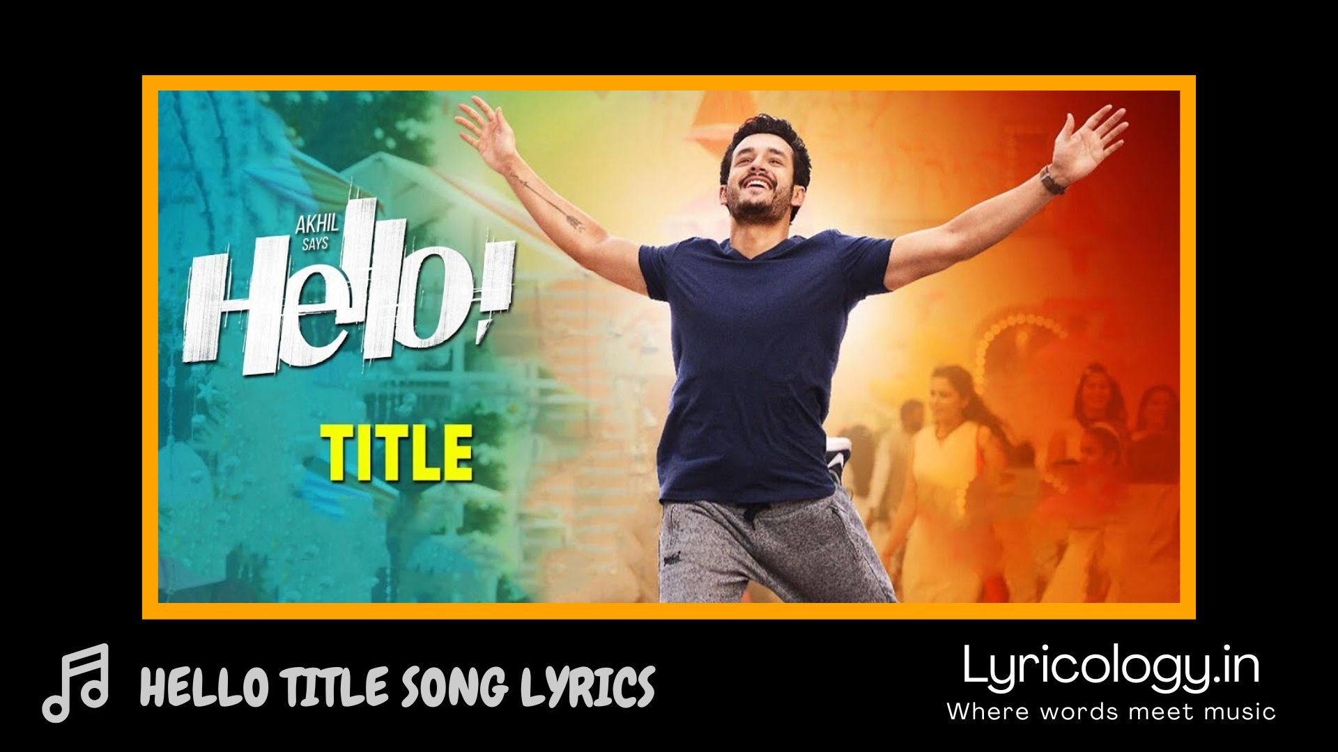 Hello Title Song Lyrics – Hello Telugu Movie | Lyricology.in